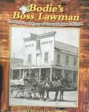 Cover of: Bodie's Boss Lawman: The Frontier Odyssey of Constable John F. Kirgan