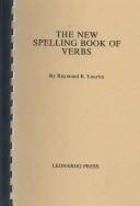 Cover of: New Spelling Book of Verbs by Raymond E. Laurita