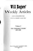 Cover of: Will Rogers' Weekly Articles: The Coolidge Years, 1927-1929 (Rogers, Will//Writings of Will Rogers)
