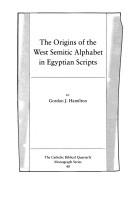 The Origins of the West Semitic Alphabet in Egyptian Scripts (Catholic Biblical Quarterly) by Gordon J. Hamilton