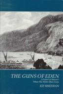 Cover of: The Guns of Eden by Ed Sheehan