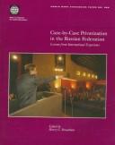 Cover of: Case-By-Case Privatization in the Russian Federation: Lessons from International Experience (World Bank Discussion Paper)
