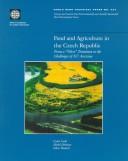 Cover of: Food and Agriculture in the Czech Republic: From a "Velvet" Transition to the Challenges of Eu Accession (World Bank Technical Paper)