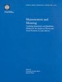Cover of: Measurement and Meaning: Combining Quantitative and Qualitative Methods for the Analysis of Poverty and Social Exclusion in Latin America (World Bank Technical Paper)