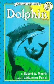 Cover of: Dolphin (I Can Read Book 3) by Robert A. Morris, Robert A. Morris