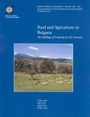 Cover of: Food and Agriculture in Bulgaria: The Challenge of Preparing for Eu Accession (World Bank Technical Paper)