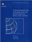 Cover of An Environmental Study of Artisanal, Small, and Medium Mining in Bolivia, Chile, and Peru (World Bank Technical Paper)