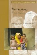 Wasting away by Anthony R. Measham, Meera Chatterjee