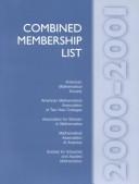 Cover of: Combined Membership List 2000-2001: American Mathematical Society, American Mathematical Association of Two-Year Colleges, Association for Women in Mathematics, ... List (American Mathematical Society))