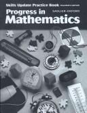 Cover of: Progress in Mathematics, Grade 4, Skills Update Practice Book by Rose Anita McDonnell, Elinor R. Ford, Rose A. McDonnell, Catherine D. Le Tourneau, Anne V. Burrows, Mary G. Fertal, Catherine D. LeTourneau, Helen T. Smythe, Monica T. Sicilia, M. Winifred Kelly, Colleen A. Dougherty, Francis H. Murphy, Rose A. McDonnell, Catherine D. Le Tourneau, Anne V. Burrows