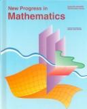 Cover of: New Progress in Mathematics by Rose A. McDonnell, Catherine D. Le Tourneau, Anne V. Burrows, Elinor R. Ford, Rose A. McDonnell, Catherine D. Le Tourneau, Anne V. Burrows, Elinor R. Ford