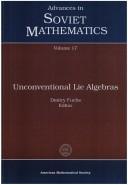 Unconventional Lie Algebras (Advances in Soviet Mathematics, Vol 17) by Dmitry Fuchs