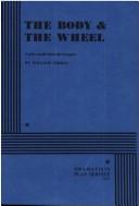 Cover of: The Body & The Wheel. by William Gibson (unspecified)