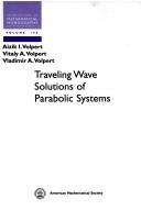 Traveling wave solutions of parabolic systems by Volʹpert, A. I.