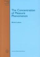 Cover of: The Concentration of Measure Phenomenon