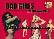 Cover of: Bad Girls in the Big City: 12 Full-Color Magnetic Postcards to Send or Save: Uncensored and Unexpurgated (Magnetic Postcards)