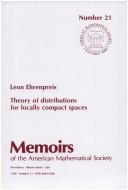 Cover of: Theory of Distributions for Locally Compact Spaces by Leon Ehrenpreis