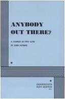 Cover of: Anybody Out There by John Patrick