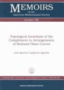 Cover of: Topological Invariants of the Complement to Arrangements of Rational Plane Curves by Jose Ignacio Cogolludo-Agustin