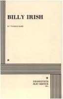 Cover of: Billy Irish. by Thomas Babe