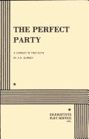 Cover of: The Perfect Party. | Albert Ramsdell Gurney