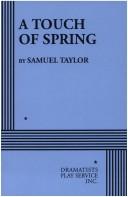 Cover of: A Touch of Spring (or Avanti!). | Samuel Taylor