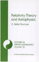 Cover of: Relativity Theory and Astrophysics: Stellar Structure