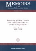 Cover of: Resolving Markov Chains Onto Bernoulli Shifts Via Positive Polynomials (Memoirs of the American Mathematical Society) by Brian Marcus, Selim Tuncel