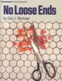 Cover of: No Loose Ends | Marlowe