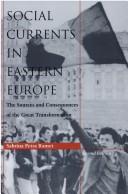 Cover of: Social currents in Eastern Europe | Sabrina P. Ramet