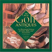 Cover of: The art of golf antiques by Gilbert King