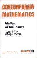 Cover of: Abelian Group Theory: Proceedings of the 1987 Perth Conference Held August 9-14, 1987 (Contemporary Mathematics)