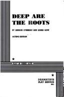 Front cover of Deep Are the Roots. by Arnaud D'usseau