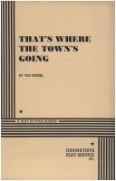 Cover of: That's Where the Town's Going.