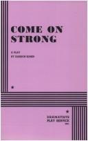 Cover of: Come on Strong | Garson Kanin