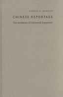 Cover of: Chinese Reportage: The Aesthetics of Historical Experience (Asia-Pacific)