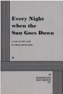 Cover of: Every Night When the Sun Goes Down.