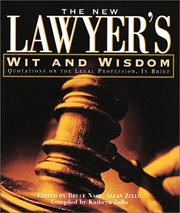 Cover of: The New Lawyer's Wit and Wisdom: Quotations on the Legal Profession, in Brief