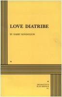 Cover of: Love Diatribe. by Harry Kondoleon