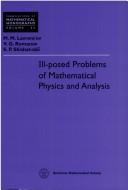 Cover of: Ill-posed problems of mathematical physics and analysis