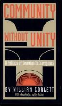 Cover of: Community Without Unity by William Corlett, William Corlett