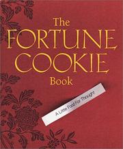 Cover of: The Fortune Cookie Book: A Little Food for Thought (Running Press Miniature Editions)