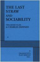 Cover of: The Last Straw and Sociability.