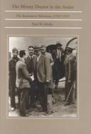 Cover of: The Money Doctor in the Andes: U.S. Advisors, Investors, and Economic Reform in Latin America from World War I to the Great Depression