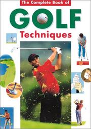 Cover of: The Complete Encyclopedia of Golf Techniques by Paul Foston