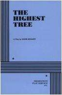 Cover of: The Highest Tree. by Dore Schary