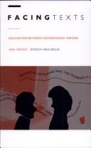 Cover of: Facing texts: encounters between contemporary writers and critics