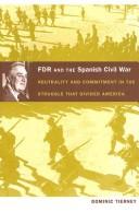 FDR and the Spanish Civil War by Dominic Tierney