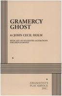 Cover of: Gramercy Ghost. by John C. Holm, John Cecil Holm