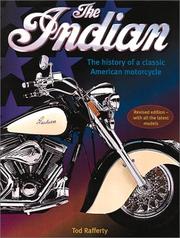 Cover of: The Indian: The History of a Classic American Motorcycle